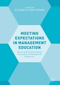 Meeting Expectations in Management Education - - E-Book