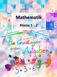 Mathematik Klasse 1-2 - Stefanie Geelhaar - E-Book