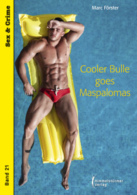 Cooler Bulle goes Maspalomas - Förster Marc - E-Book