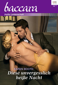 Diese unvergesslich heiße Nacht - Karen Booth - E-Book