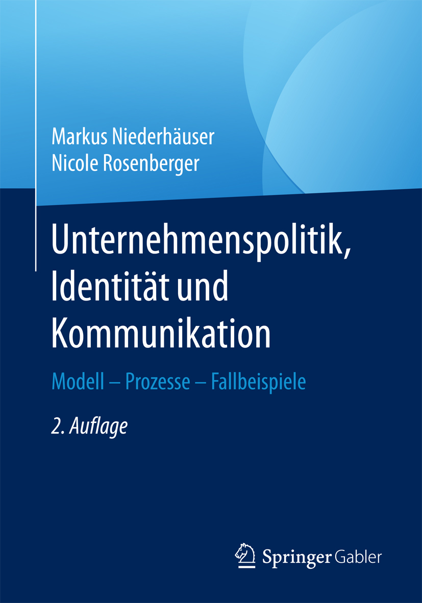 Unternehmenspolitik, Identität und Kommunikation - Markus Niederhäuser - E-Book