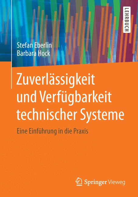 Zuverlässigkeit und Verfügbarkeit technischer Systeme - Stefan Eberlin - E-Book