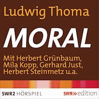 Moral -  Ludwig Thoma - Hörbuch