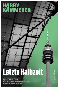 Letzte Halbzeit - Harry Kämmerer - E-Book + Hörbuch