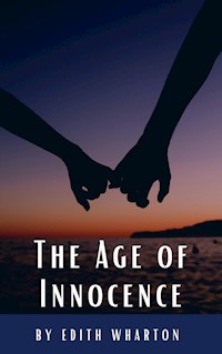 The Age of Innocence - Edith Wharton - E-Book