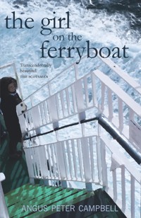 The Girl on the Ferryboat - Angus Peter Campbell - E-Book
