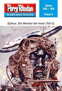 Perry Rhodan-Paket 6: Die Meister der Insel (Teil 2) -  - E-Book