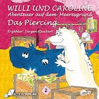 Willi und Caroline - Karin Lehmann - Hörbuch