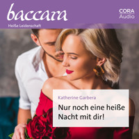 Nur noch eine heiße Nacht mit dir! - Katherine Garbera - E-Book + Hörbuch