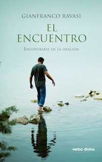 El encuentro - Gianfranco Ravasi - E-Book
