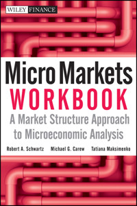 Micro Markets Workbook - Robert A. Schwartz - E-Book