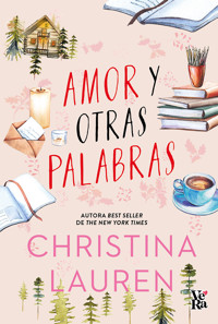 Amor y otras palabras - Christina Lauren - E-Book