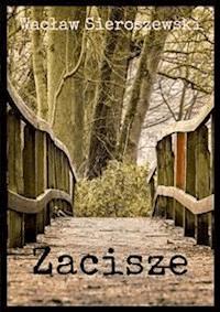 Zacisze - Wacław Sieroszewski - E-Book