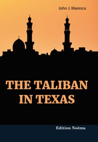 The Taliban in Texas - John Maresca - E-Book