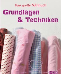 Das große Nähbuch - Grundlagen & Techniken - Eva-Maria Heller - E-Book