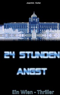 24 Stunden Angst - Joachim Koller - E-Book