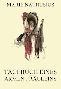 Tagebuch eines armen Fräuleins - Marie Nathusius - E-Book
