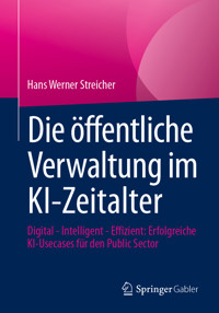 Die öffentliche Verwaltung im KI-Zeitalter - Hans Werner Streicher - E-Book