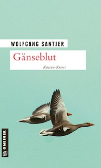 Gänseblut - Wolfgang Santjer - E-Book