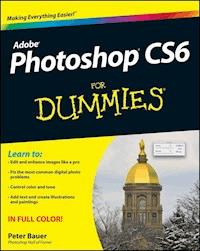 Photoshop CS6 For Dummies - Peter Bauer - E-Book