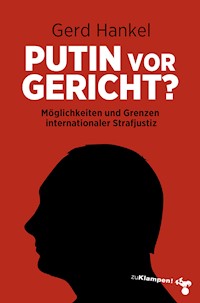 Putin vor Gericht? - Gerd Hankel - E-Book