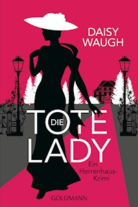 Die tote Lady - Daisy Waugh - E-Book