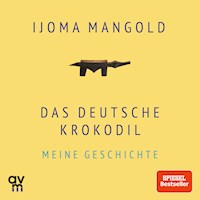 Das deutsche Krokodil - Ijoma Mangold - E-Book + Hörbuch