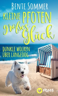 Kleine Pfoten, großes Glück - Dunkle Wolken über Langeoog - Bente Sommer - E-Book