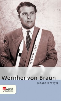 Wernher von Braun - Johannes Weyer - E-Book