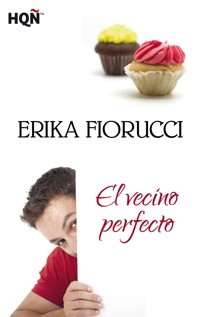 El vecino perfecto - Erika Fiorucci - E-Book