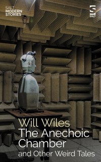 The Anechoic Chamber - Will Wiles - E-Book