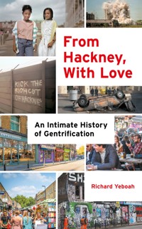 From Hackney, With Love - Richard Yeboah - E-Book
