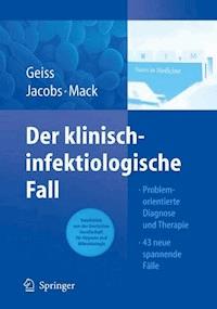 Der klinisch-infektiologische Fall -  - E-Book