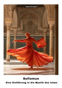 Sufismus - Aisha bint Zaid - E-Book