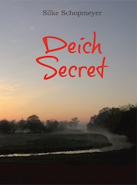 Deich Secret - Silke Schopmeyer - E-Book