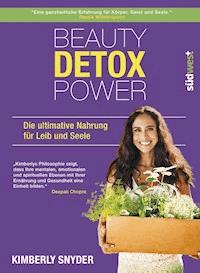 Beauty Detox Power - Kimberly Snyder - E-Book