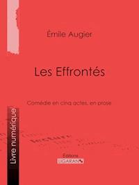 Les Effrontés - Ligaran - E-Book