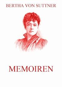Memoiren - Bertha von Suttner - E-Book
