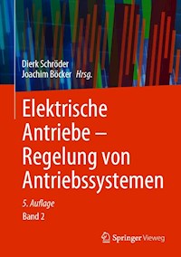 Elektrische Antriebe – Regelung von Antriebssystemen -  - E-Book