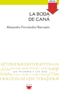 La boda de Caná - Alejandro Fernández Barrajón - E-Book