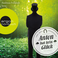 Anton hat kein Glück (Gekürzte Lesung) - Lars Vasa Johansson - Hörbuch