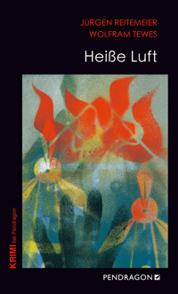 Heiße Luft - Jürgen Reitemeier - E-Book