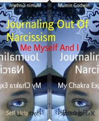Journaling Out Of Narcissism - Abdul Mumin Muhammad - kostenlos E-Book