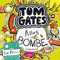 Tom Gates 3. Alles Bombe (Irgendwie) - Liz Pichon - Hörbuch