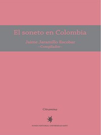 El soneto en Colombia - Jaime Jaramillo Escobar - E-Book