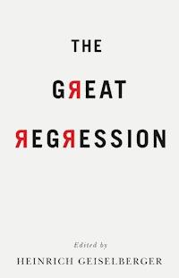 The Great Regression - Arjun Appadurai - E-Book