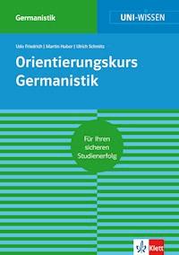 Uni-Wissen Orientierungskurs Germanistik - Udo Friedrich - E-Book