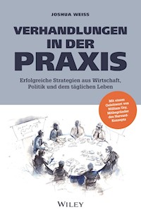 Verhandlungen in der Praxis - Joshua N. Weiss - E-Book