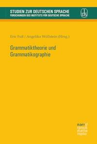 Grammatiktheorie und Grammatikographie -  - E-Book