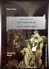 Der Fluch von Azincourt Buch 3 - Peter Urban - E-Book